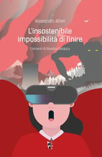 L’ insostenibile impossibilità di finire. Elementi di filosofia distopica Ultime Pezzi