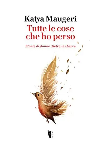 Tutte le cose che ho perso. Storie di donne dietro le sbarre Super Prezzo