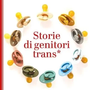 Più Venduto Storie di genitori trans*