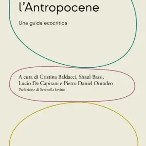 Ordina Subito Venezia e l‘Antropocene. Una guida ecocritica