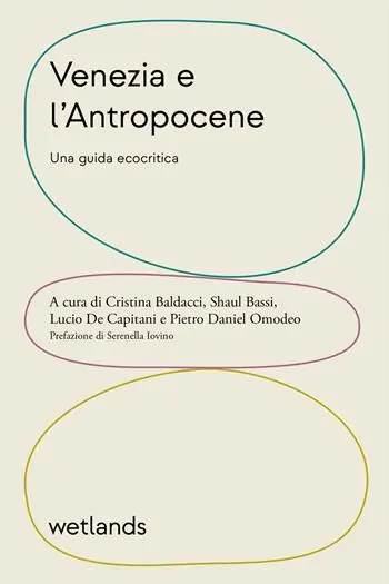 Ordina Subito Venezia e l‘Antropocene. Una guida ecocritica