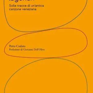 Offerta Peregrinazioni lagunari. Sulle tracce di un‘antica canzone veneziana