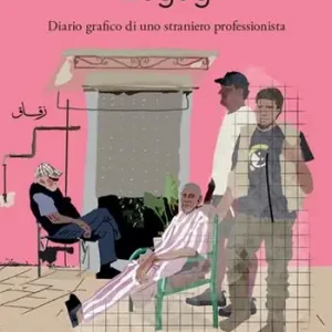 Zugag. Diario grafico di uno straniero professionista Promozione Esclusiva
