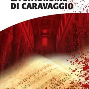 Compra Adesso La sindrome di Caravaggio