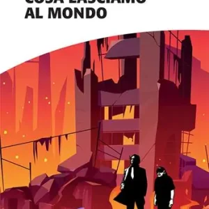 Cosa lasciamo al mondo Miglior Prezzo