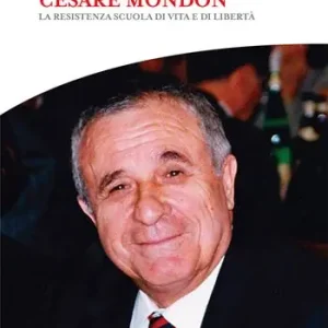 Occasione Imperdibile Cesare Mondon. La resistenza scuola di vita e di famiglia
