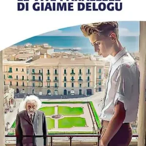 Le vite parallele di Giaime Delogu A Buon Prezzo