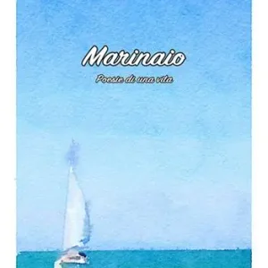 Subito Disponibile Marinaio. Poesie di una vita
