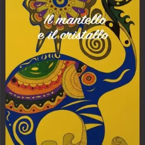 Il mantello e il cristallo Solo Oggi