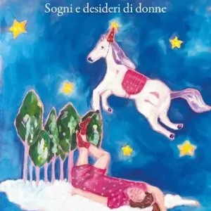 Direttamente Dal Produttore Fantasie e fantasticherie. Sogni e desideri di donne