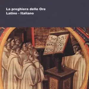 Diurnale monastico. La preghiera delle Ore Scelto Dai Clienti