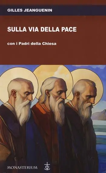 Sulla via della pace con i padri della Chiesa Super Prezzo