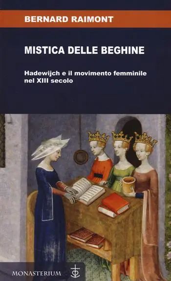 Prezzo Basso Mistica delle beghine. Hadewijch e il movimento femminile nel XIII secolo