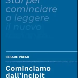 Prezzo Basso Cominciamo dall’incipit. Come orientarsi nella scelta di un romanzo dall’esordio