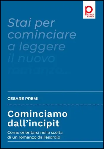 Prezzo Basso Cominciamo dall’incipit. Come orientarsi nella scelta di un romanzo dall’esordio