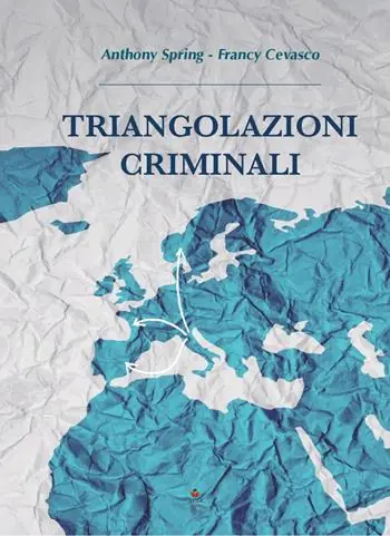Direttamente Dal Produttore Triangolazioni criminali