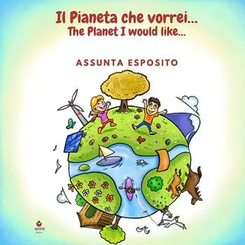 Il pianeta che vorrei...-The planet I would like… Must-Have