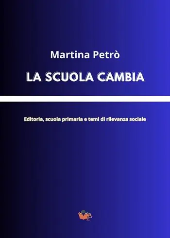 Pagamento Sicuro La scuola cambia. Editoria, scuola primaria e temi di rilevanza sociale