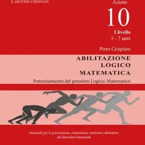 Abilitazione logico-matematica. Azione 10. I livello 5-7 anni Super Prezzo