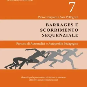 Pagamento Sicuro Dislessia-disgrafia. Azione 7 i barrages e scorrimento sequenziale. Materiali per la prevenzione, valutazione, trattamento abilitativo dei disordini funzionali