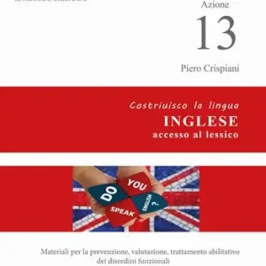Azione 13. Costruisco la lingua inglese, accesso al lessico Novità