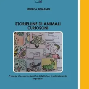 Storielline di animali curiosoni. Proposte di percorsi educativo-didattici per il potenziamento linguistico Occasione