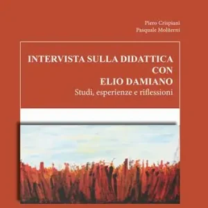 Promozione Intervista sulla didattica con Elio Damiano. Studi, esperienze e riflessioni