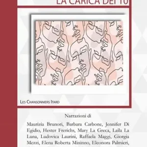 La carica dei 10+1. Storie professionali e private virtù. Nuova ediz. Quantità Limitata