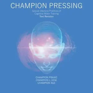 Champion pressing. Special intensive practices of cognitive motor training. Text revision Occasione Imperdibile