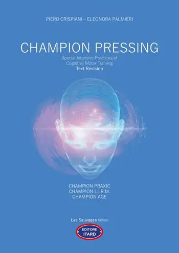 Champion pressing. Special intensive practices of cognitive motor training. Text revision Occasione Imperdibile