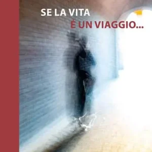 Se la vita è un viaggio... Ultima Occasione