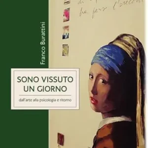 Di Tendenza Sono vissuto un giorno. Dall‘arte alla psicologia e ritorno