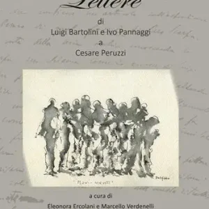 Lettere di Luigi Bartolini e Ivo Pannaggi a Cesare Peruzzi Compra Adesso
