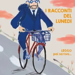 Pagamento Sicuro I racconti del lunedì. C‘era una volta..., leggo poi scrivo.... Ediz. illustrata