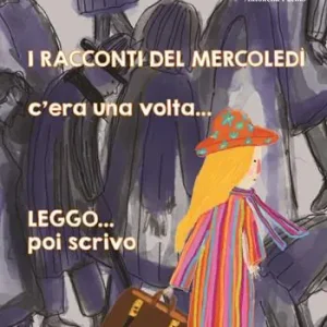 Spedizione Espresso I racconti del mercoledì. C‘era una volta... Leggo poi scrivo.... Ediz. illustrata