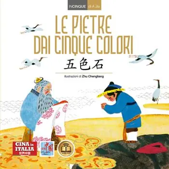 Le pietre dai cinque colori. Ediz. italiana e cinese Promozione