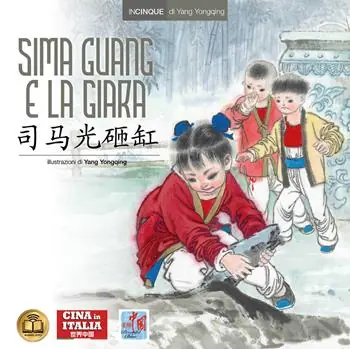 Sima Guang e la giara. Ediz. italiana e cinese Compra Oggi Stesso