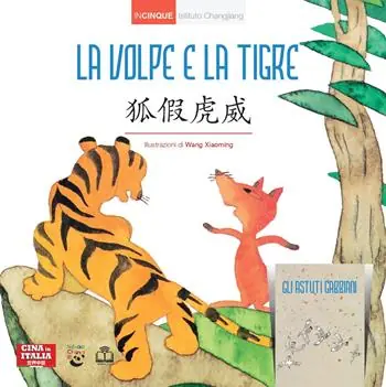La volpe e la tigre. Con Gli astuti gabbiani. Ediz. italiana e cinese Promozione Esclusiva