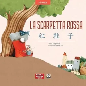Prezzo Scontato La scarpetta rossa. Ediz. italiana e cinese