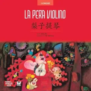 Economico La pera violino. Ediz. italiana e cinese