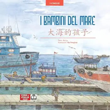 I bambini del mare. Edizione bilingue italiano-cinese. Ediz. multilingue Offerta Del Giorno