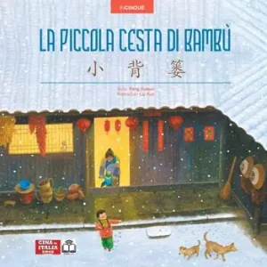 La piccola cesta di bambù. Edizione bilingue italiano-cinese. Ediz. multilingue Compra Online