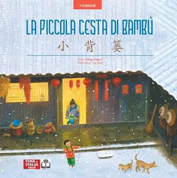 La piccola cesta di bambù. Edizione bilingue italiano-cinese. Ediz. multilingue Compra Online