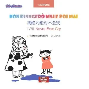 Offerta Speciale Non piangerò mai e poi mai. Ediz. multilingue