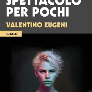 Uno spettacolo per pochi Must-Have