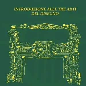 Compra Oggi Stesso Introduzione alle tre arti del disegno
