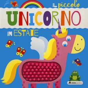 Prezzo Di Fabbrica Il piccolo unicorno in estate. Ediz. a colori