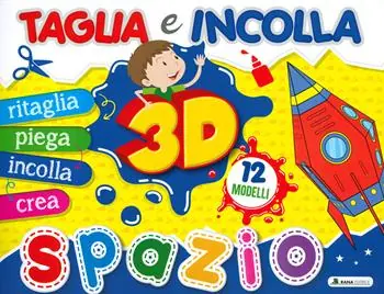 Reso Gratuito Spazio 3D. Taglia e incolla. Ediz. a colori