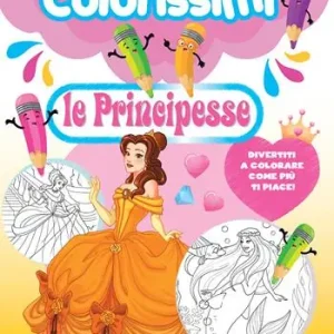 Professionale Le principesse. Colorissimi. Ediz. a colori
