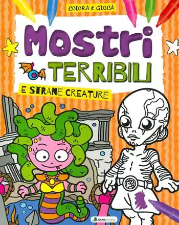 Scelto Dai Clienti Mostri terribili e strane creature. Colora e gioca. Ediz. a colori